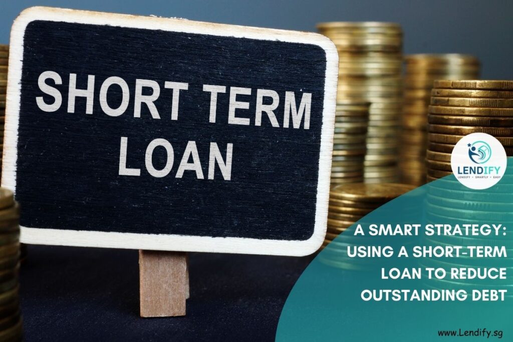 chalkboard sign prominently displaying 'SHORT TERM LOAN' with blurred gold coins in the background, symbolizing financial resources. The image is branded with the Lendify logo and the title of a blog post: 'A Smart Strategy: Using a Short-Term Loan to Reduce Outstanding Debt