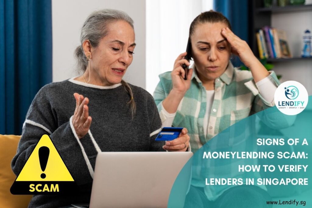 Older woman and younger woman in a home setting looking stressed while trying to deal with a moneylending scam on a laptop. A large warning sign is visible, and the title "Signs of a Moneylending Scam: How to Verify Lenders in Singapore" is overlaid, linking to Lendify.sg.