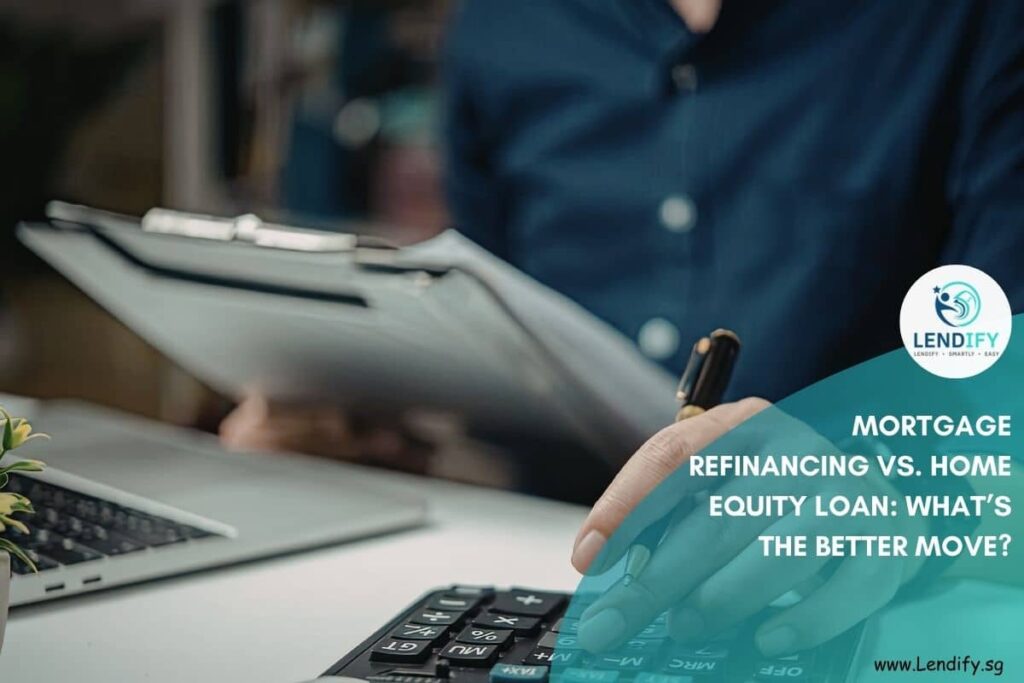 Mortgage Refinancing vs Home Equity Loan
